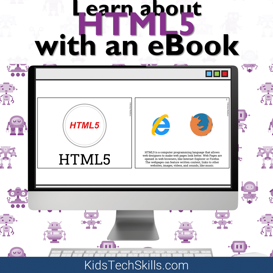 Learn about HTML5 - Tech Skills for Kids