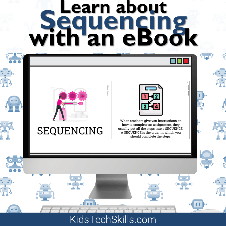 Learn about Sequencing Tech Skills for Kids