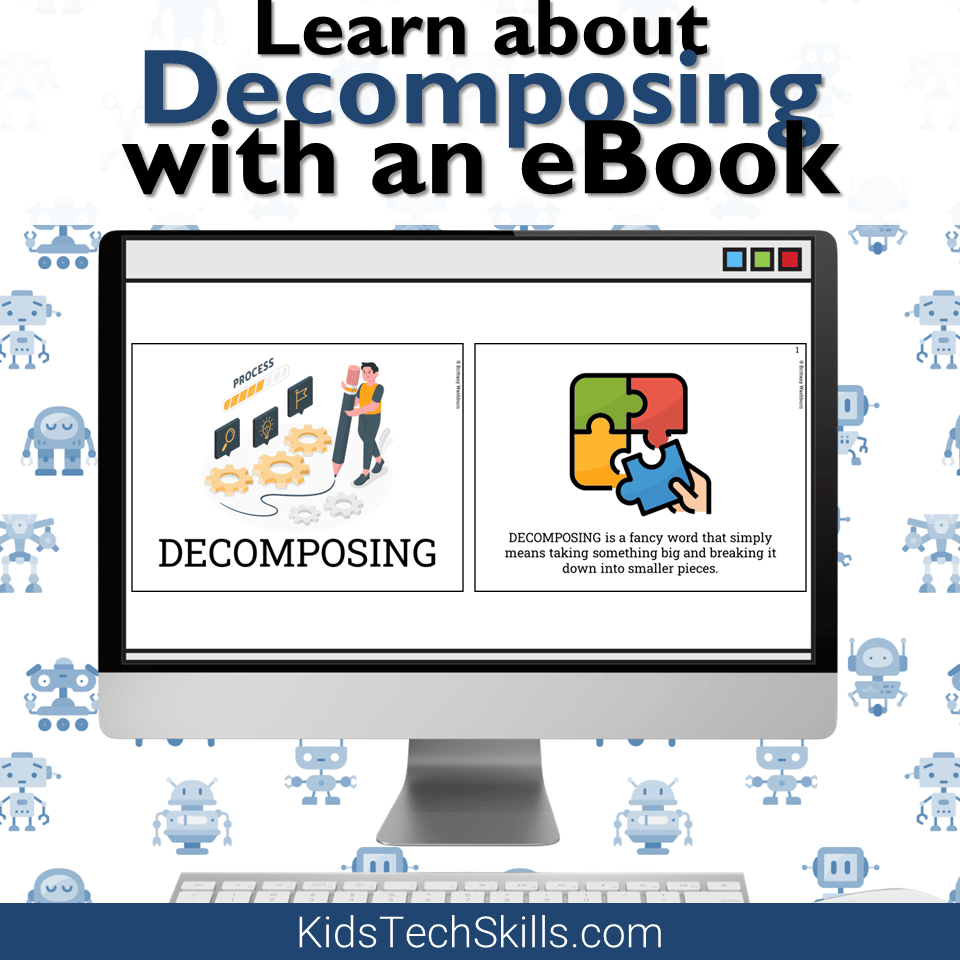Learn about Decomposing - Tech Skills for Kids