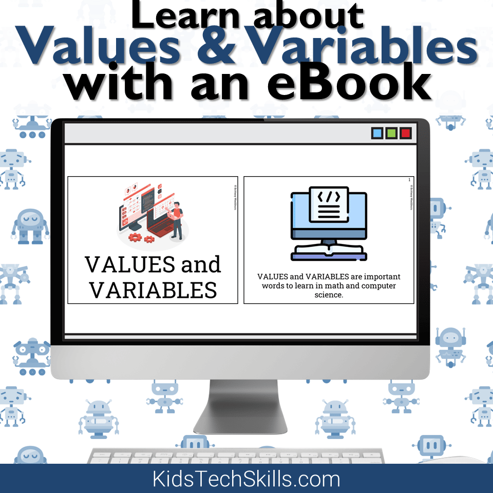 Learn about Values and Variables - Tech Skills for Kids